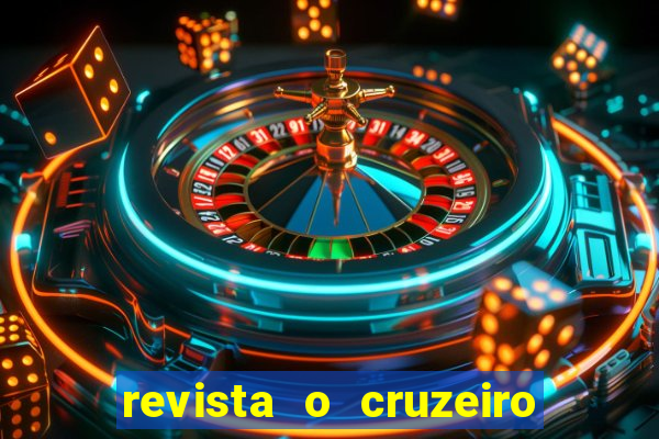 revista o cruzeiro acervo digital
